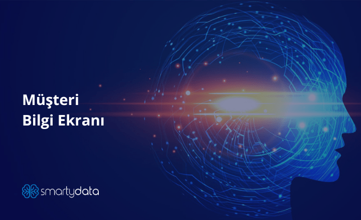 Müşteri Bilgi Ekranının Özellikleri